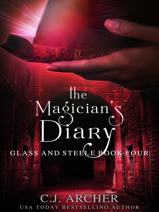 Title details for The Magician's Diary by C.J. Archer - Wait list